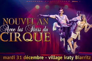 photo Nouvel-An avec les Stars du Cirque | Village Iraty Biarritz