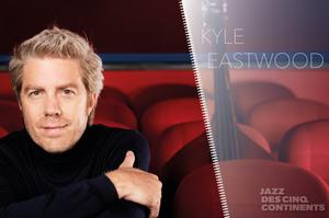 KYLE EASTWOOD “Cinematic”