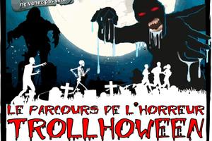 La Trollhoween le parcours de l'horreur