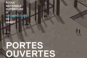 Journée portes ouvertes 2019 / Ecole d'architecture de Nancy