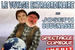 LE VOYAGE EXTRAORDINAIRE DE JOSEPH COUGNASSE