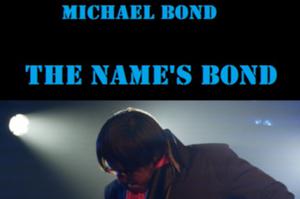 photo Michael Bond dans 'The Name's Bond'