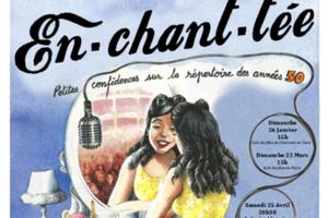 EN-CHANT-TÉE, Petites confidences sur le répertoire des années 50