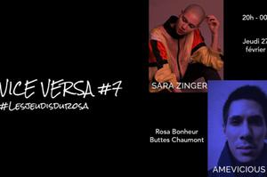 Vice Versa #7// Sara Zinger & Amevicious