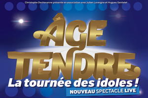 AGE TENDRE - La tournée des idoles