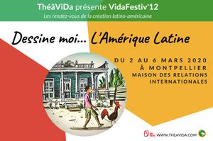 VidaFestiv' 12 - Dessine moi... l’Amérique Latine