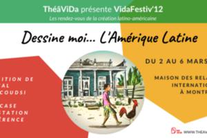 VidaFestiv' 12 - Dessine moi... l’Amérique Latine