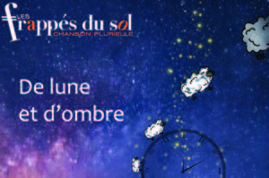 photo De lune et d’ombre, spectacle vocal des Frappés du sol