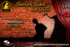 Sherlock GEANT - Montluçon - La Scène en Rouge
