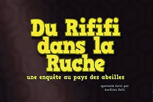 Du rififi dans la ruche - Théâtre polar par la Cie Culture en mouvements