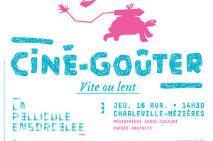 photo Ciné-Goûter de printemps : Vite ou lent