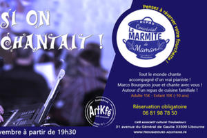 LA MARMITE DE MAMAN “SI ON CHANTAIT !”