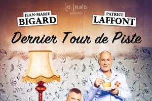 Dernier tour de piste, JM Bigard et P Laffont