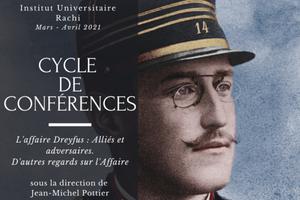 photo Cycle de conférences : L'Affaire Dreyfus, alliés et adversaires. D'autres regards sur l'Affaire