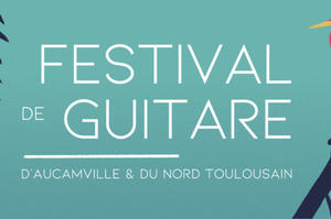 photo Festival de Guitare d'Aucamville et du Nord Toulousain 2021