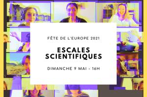 Ecales scientifiques - [Fête de l'Europe 2021]