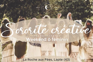 Sororité créative - Weekend ô féminin