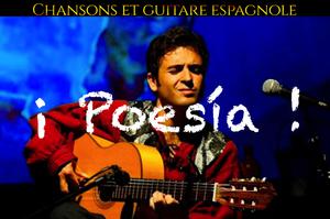 ¡ Poesía ! Chansons et guitare espagnole