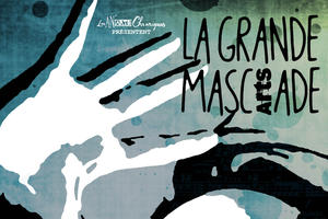 FESTIVAL / La Grande Masc'Arts'Ade