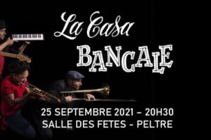 CASA BANCALE + 1ÈRE PARTIE
