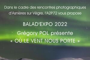 BALAD'EXPO 2022 « RENCONTRES PHOTOGRAPHIQUES D’ASNIÈRES SUR VÈGRE »