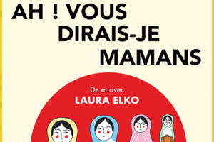 Laura Elko « Ah, vous dirais-je Mamans »