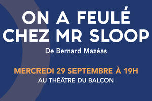 photo On a feulé chez Mr Sloop