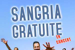 SANGRIA GRATUITE en concert