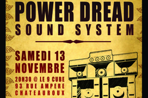 photo Soirée dub à Châteauroux avec Power Dread Sound System