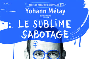 photo  Yohann Métay « Le Sublime Sabotage »