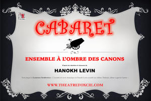 CABARET / ENSEMBLE À L'OMBRE DES CANONS