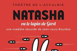 Spectacle NATASHA ou LE LAPIN DE GERD