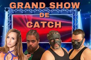 photo GRAND SHOW DE CATCH