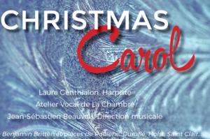 Concert de Noël - A Chritsmas Carol - Ensemble vocal L'Atelier