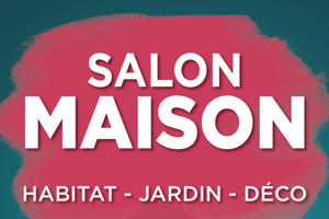 Salon maison : habitat, jardin et déco de Laval