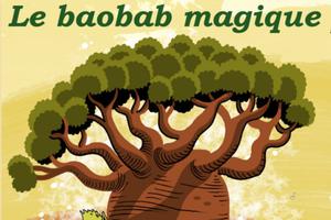 Le baobab magique