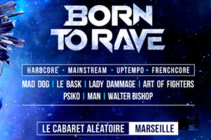 photo 12/03/22 – Born To Rave | Le Cabaret Aléatoire | Marseille | Hard Music
