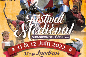 6ème édition Festival Médiéval Sud Gironde (11/12 Juin 2022, 33 720 Landiras)