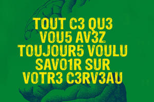 photo Tout ce que vous avez toujours voulu savoir sur votre cerveau