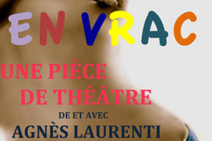 En Vrac, lecture théâtralisé de et avec Agnès Laurenti