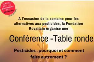 Table-Ronde « Pesticides : pourquoi et comment faire autrement ?