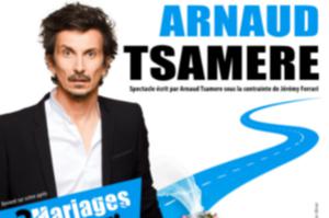 Arnaud Tsamere, « 2 mariages et 1 enterrement »