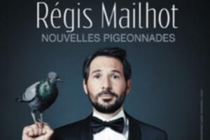 Régis Mailhot, « Nouvelles pigeonnades »