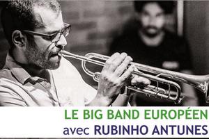 Big Band européen avec Rubinho Antunes