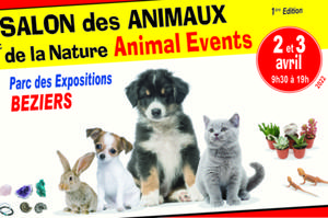 ANIMAL EVENTS les 2 et 3 avril 2022 au Parc des Exposition de Béziers