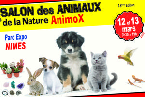AnîmoX Salon des Animaux et de la Nature les 12 et 13 mars 2022 Nîmes
