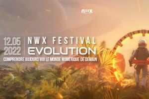 NWX Festival : Comprendre aujourd'hui le monde numérique de demain