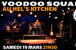 Voodoo Square en concert au Hel's Kitchen le samedi 19 mars à 21h00