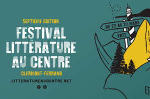 Festival Littérature Au Centre- 7e édition