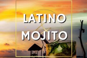 Latino & Mojito
